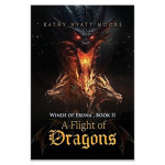 Winds of Eruna, Book II: A Flight of Dragons