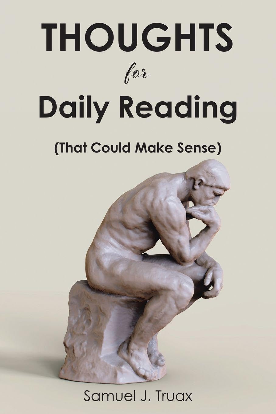 Cover of Thoughts for Daily Reading: (That Could Make Sense)
