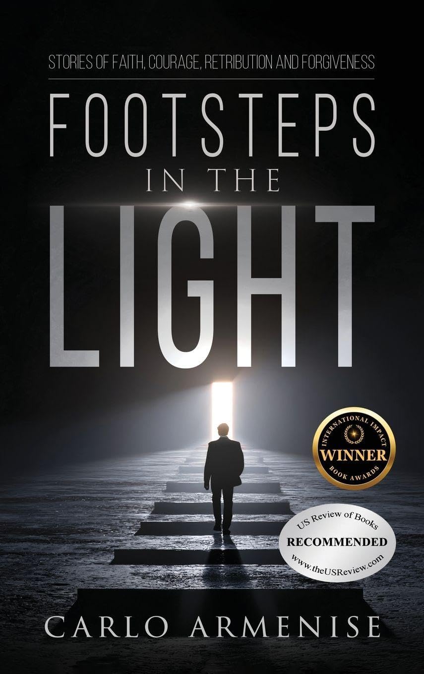 Cover of Footsteps in the Light: Stories of Faith, Courage, Retribution, and Forgiveness