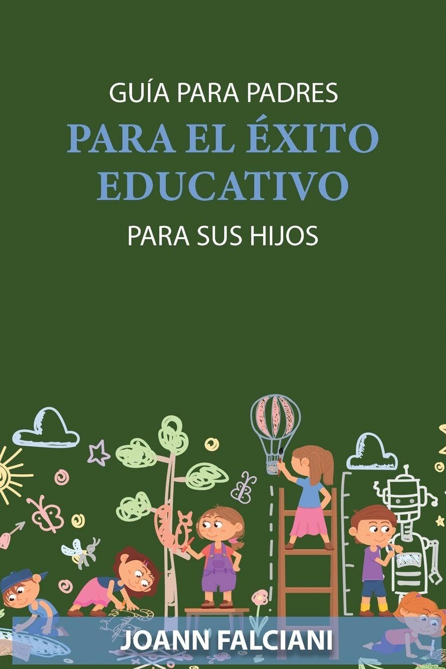 Cover of Guía para padres para el éxito educativo de sus hijos
