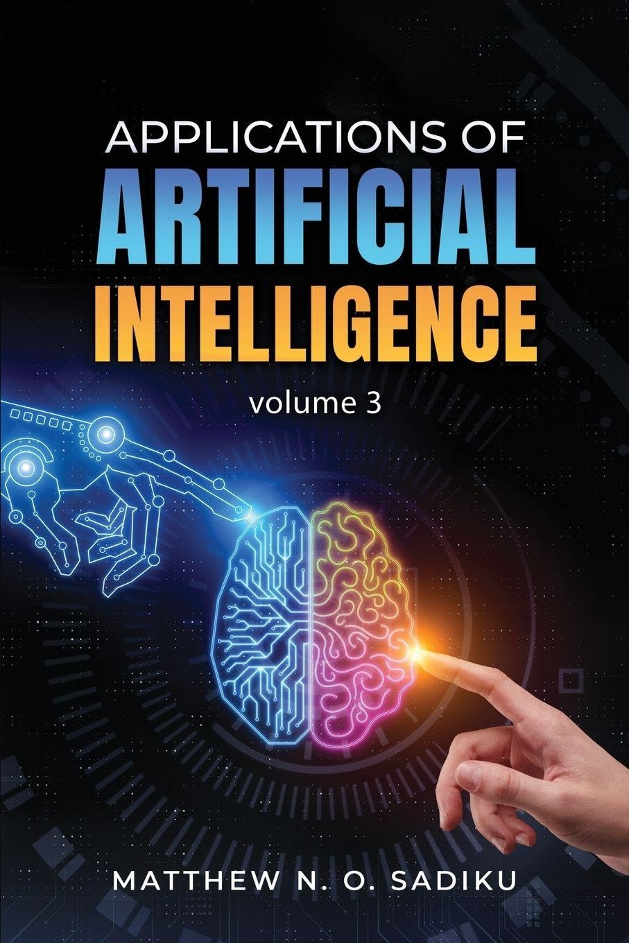 Cover of Applications of Artificial Intelligence: Volume 3