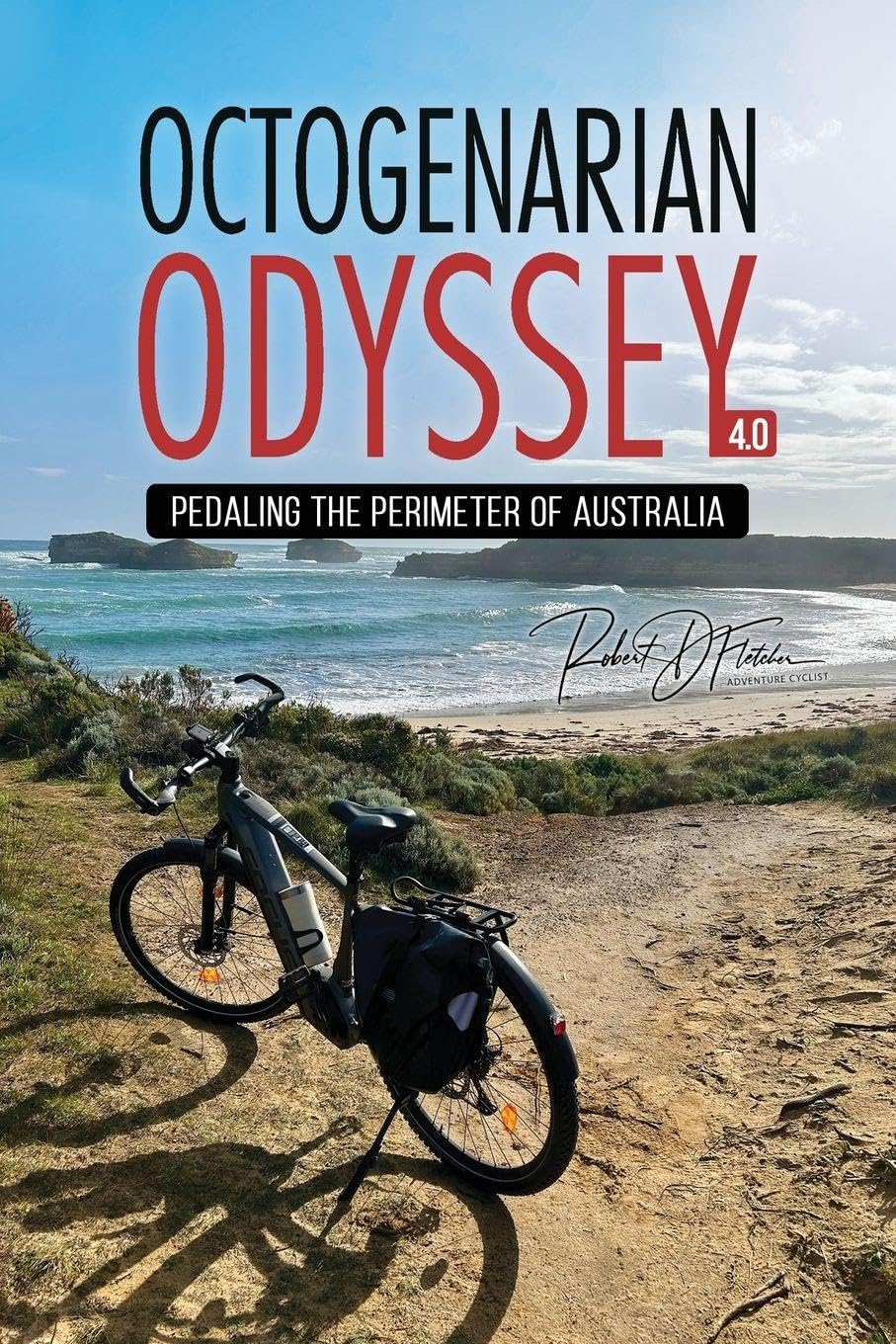 Cover of Octogenarian Odyssey 4.0: Pedaling the Perimeter of Australia