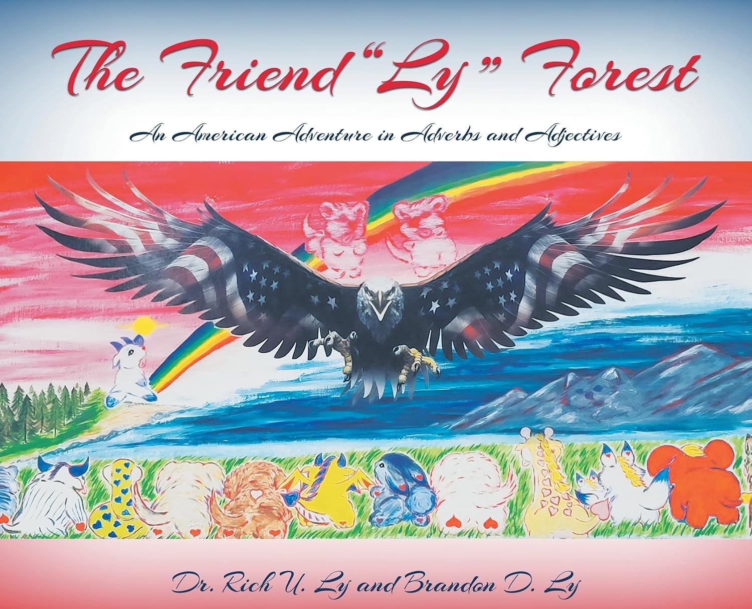 Cover of The Friend "Ly" Forest: An American Adventure in Adverbs and Adjectives