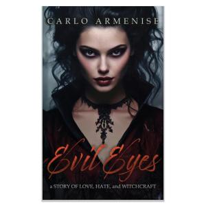 Evil Eyes: A Story of Love, Hate and Witchcraft