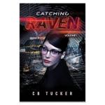 Catching Raven: Volume 1