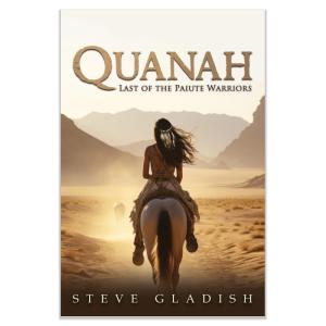 Quanah: Last of the Paiute Warriors