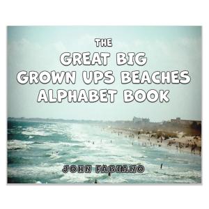 The Great Big Grown Ups Beaches Alphabet